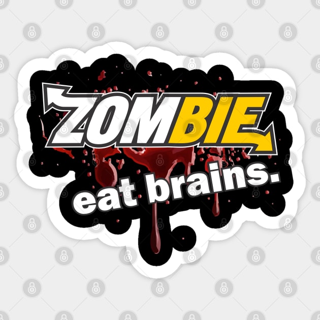 Zombie Eat Brains Sticker by DavesTees